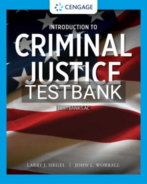 Test Bank for Introduction to Criminal Justice 17th Edition by Siegel