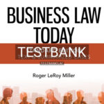 Test Bank for Business Law Today Standard Text and Summarized Cases 13th Edition by Miller