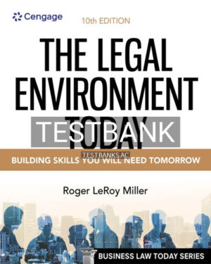 Test Bank for Legal Environment Today 10th Edition by Miller