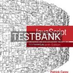 Test Bank for JavaScript for Web Warriors 7th Edition by Carey