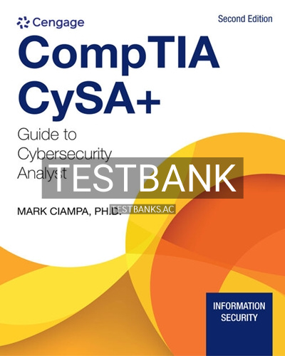 9780357678091-TEST-BANK Test Bank for CompTIA CySA Guide to Cybersecurity Analyst CS0 002 2nd Edition by Ciampa