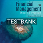 Test Bank for Financial Management Theory & Practice 17th Edition by Brigham