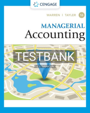 Test Bank for Managerial Accounting 16th Edition by Warren