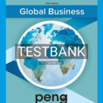 Test Bank for Global Business 5th Edition by Peng