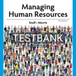 Test Bank for Managing Human Resources 19th Edition by Snell