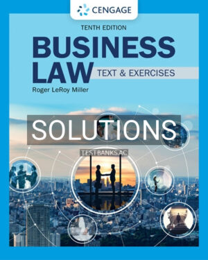 Solutions for Business Law Text and Exercises 10th Edition by Miller