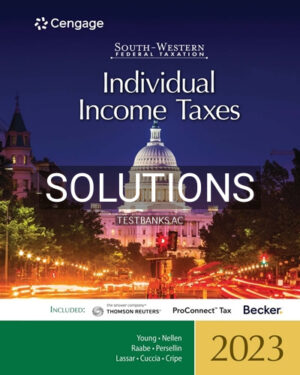 Solutions for South Western Federal Taxation 2023 Individual Income Taxes 46th Edition by Young