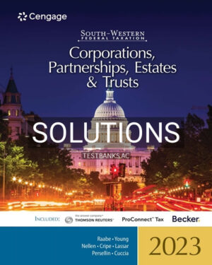 Solutions for South Western Federal Taxation 2023 Corporations Partnerships Estates and Trusts 46th Edition by Raabe