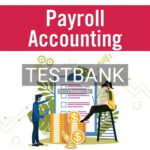 Test Bank for Payroll Accounting 2023 33rd Edition by Bieg