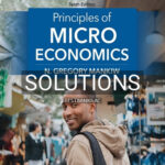 Solutions for Principles of Microeconomics 10th Edition by Mankiw