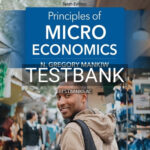 Test Bank for Principles of Microeconomics 10th Edition by Mankiw