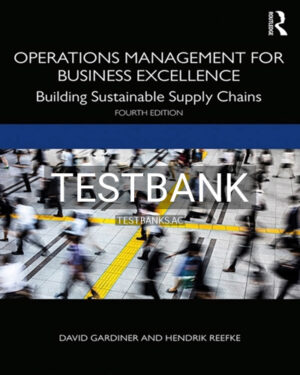 Test Bank for Operations Management for Business Excellence 4th Edition by Gardiner