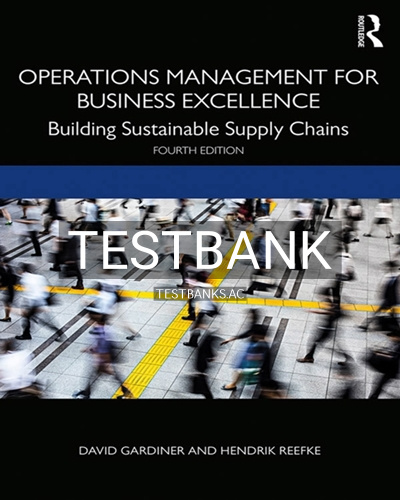 9780367135973-TEST-BANK Test Bank for Operations Management for Business Excellence 4th Edition by Gardiner
