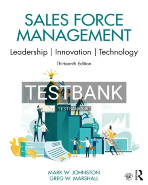 Test Bank for Sales Force Management 13th Edition by Johnston