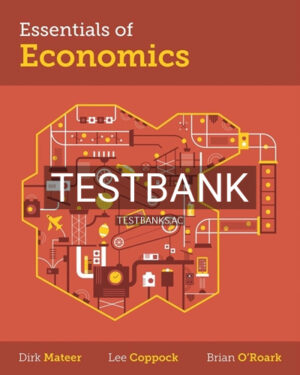 Test Bank for Essentials of Economics 1st Edition by Mateer