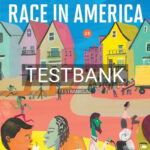 Test Bank for Race in America 2nd Edition by Desmond