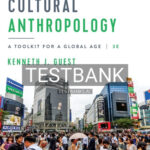 Test Bank for Cultural Anthropology Toolkit for a Global Age 3rd Edition by Guest