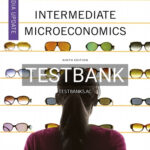 Test Bank for Intermediate Microeconomics A Modern Approach 9th Edition by Varian