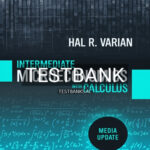 Test Bank for Intermediate Microeconomics with Calculus A Modern Approach 1st Edition by Varian
