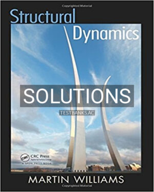 Solutions for Structural Dynamics 1st Edition by Williams