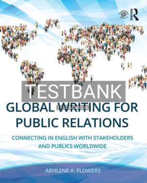 Test Bank for Global Writing for Public Relations 1st Edition by Flowers