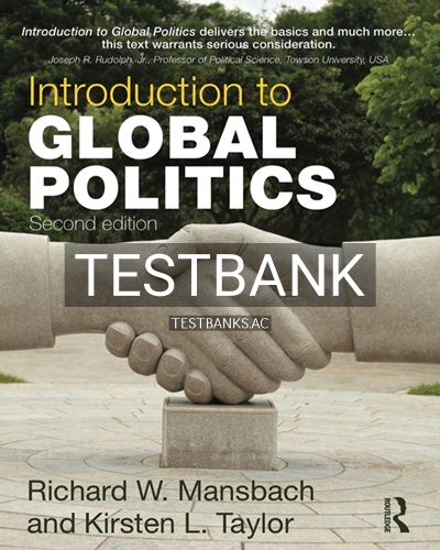 9780415782722-TEST-BANK Test Bank for Introduction to Global Politics 2nd Edition by Mansbach