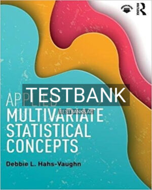 Test Bank for Applied Multivariate Statistical Concepts 1st Edition by Hahs Vaughn