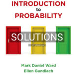 Solutions for Introduction to Probability 1st Edition by Ward