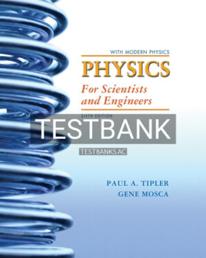 Test Bank for Physics for Scientists and Engineers Extended Version 6th Edition by Tipler