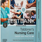 Test Bank for Tabbners Nursing Care 8th Edition by Koutoukidis