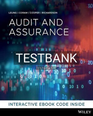 Test Bank for Audit and Assurance Services 1st Edition by Leung