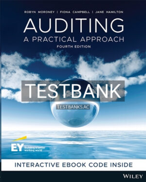Test Bank for Auditing 4th Edition by Moroney