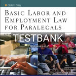 Test Bank for Basic Labor and Employment Law for Paralegals 2nd Edition by Craig