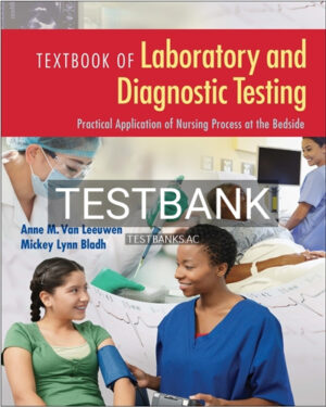 Test Bank for Textbook of Laboratory and Diagnostic Testing 1st Edition by Leeuwen