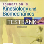 Test Bank for Foundations in Kinesiology and Biomechanics 1st Edition by Samuels