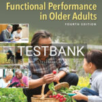 Test Bank for Functional Performance in Older Adults 4th Edition by Bonder
