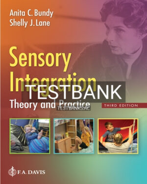 Test Bank for Sensory Integration 3rd Edition by Bundy