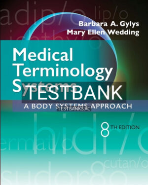 Test Bank for Medical Terminology Systems 8th Edition by Gylys