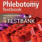 Test Bank for The Phlebotomy Textbook 4th Edition by Strasinger
