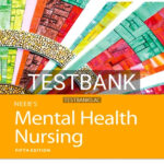 Test Bank for Neeb's Mental Health Nursing 5th Edition by Gorman