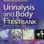 Test Bank for Urinalysis and Body Fluids 7th Edition by Strasinger