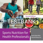 Test Bank for Sports Nutrition for Health Professionals 2nd Edition by Muth