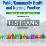 Test Bank for Public Community Health and Nursing Practice 2nd Edition by Savage