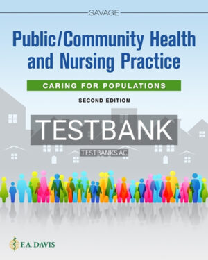 Test Bank for Public Community Health and Nursing Practice 2nd Edition by Savage