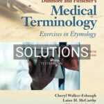 Solutions for Dunmore and Fleishers Medical Terminology 4th Edition by Walker-Esbaugh