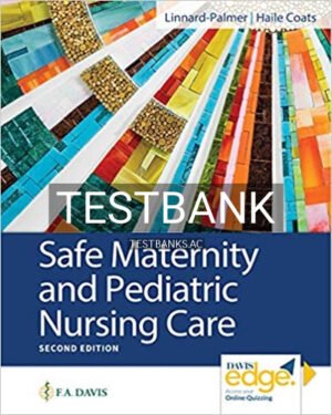 Test Bank for Safe Maternity and Pediatric Nursing Care 2nd Edition by Linnard Palmer