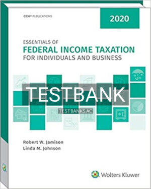 Test Bank for Essentials of Federal Income Taxation for Individuals and Business 2020 1st Edition by Johnson