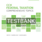 Test Bank for CCH Federal Taxation Comprehensive Topics 2021 1st Edition by Smith