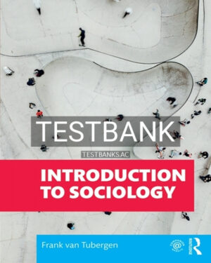 Test Bank for Introduction to Sociology 1st Edition by van Tubergen
