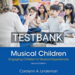 Test Bank for Musical Children 2nd Edition by Lindeman